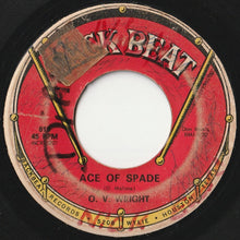 Load image into Gallery viewer, O. V. Wright - Ace Of Spade / Afflicted (7 inch Record / Used)
