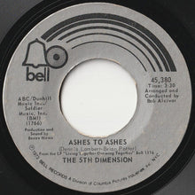 Load image into Gallery viewer, 5th Dimension - Ashes To Ashes / The Singer (7 inch Record / Used)
