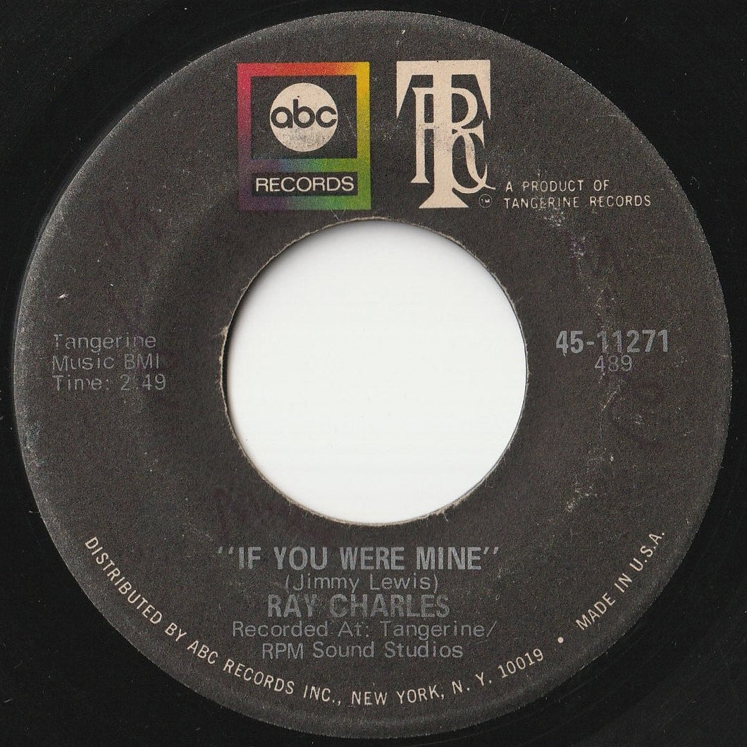 Ray Charles - If You Were Mine / Till I Can't Take It Anymore (7 inch Record / Used)