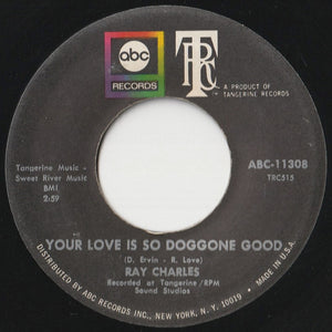 Ray Charles - Feel So Bad / Your Love Is So Doggone Good (7 inch Record / Used)