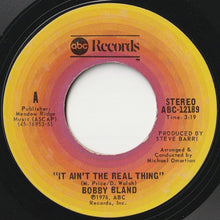 Load image into Gallery viewer, Bobby Bland - It Ain&#39;t The Real Thing / Who&#39;s Foolin&#39; Who (7 inch Record / Used)
