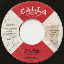 画像をギャラリービューアに読み込む, Jean Wells - What Have I Got To Lose / Broomstick Horse Cowboy (7 inch Record / Used)
