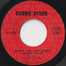 Load image into Gallery viewer, Ronnie Dyson - When You Get Right Down To It / Sleeping Sun (7 inch Record / Used)
