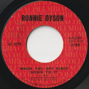 Ronnie Dyson - When You Get Right Down To It / Sleeping Sun (7 inch Record / Used)