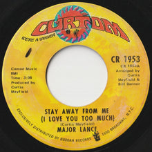 Load image into Gallery viewer, Major Lance - Stay Away From Me (I Love You Too Much) / Gypsy Woman (7 inch Record / Used)
