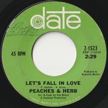 Load image into Gallery viewer, Peaches &amp; Herb - Let&#39;s Fall In Love / We&#39;re In This Thing Together (7 inch Record / Used)
