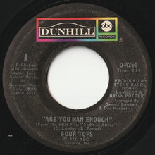 Load image into Gallery viewer, Four Tops - Are You Man Enough / Peace Of Mind (7 inch Record / Used)
