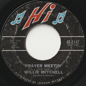 Willie Mitchell - Prayer Meetin' / Bum Daddy (7 inch Record / Used)