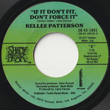 Load image into Gallery viewer, Kellee Patterson - If It Don&#39;t Fit, Don&#39;t Force It / Be Happy (7 inch Record / Used)
