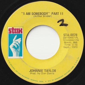 Johnnie Taylor - I Am Somebody (Part 1) / (Part 2) (7 inch Record / Used)