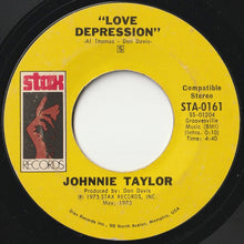 Load image into Gallery viewer, Johnnie Taylor - I Believe In You (You Believe In Me) / Love Depression (7 inch Record / Used)
