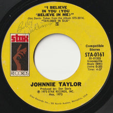 Load image into Gallery viewer, Johnnie Taylor - I Believe In You (You Believe In Me) / Love Depression (7 inch Record / Used)
