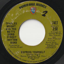 画像をギャラリービューアに読み込む, Charles Wright And The Watts 103rd Street Rhythm Band - Express Yourself / Living On Borrowed Time (7 inch Record / Used)
