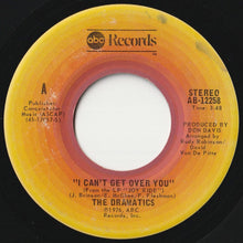 Load image into Gallery viewer, Dramatics - I Can&#39;t Get Over You / Sundown Is Coming (Hold Back The Night) (7 inch Record / Used)
