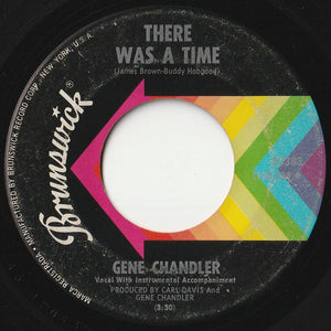 Gene Chandler - There Was A Time / Those Were The Good Old Days (7 inch Record / Used)