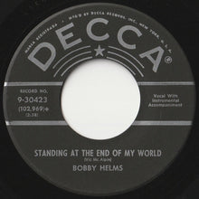 Load image into Gallery viewer, Bobby Helms - My Special Angel / Standing At The End Of My World (7 inch Record / Used)
