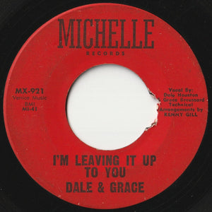 Dale & Grace - I'm Leaving It Up To You / Foolin' Around (7 inch Record / Used)