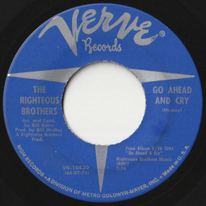 Righteous Brothers - Go Ahead And Cry / Things Didn't Go Your Way (7 inch Record / Used)