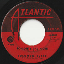 Load image into Gallery viewer, Solomon Burke - Tonight&#39;s The Night / Maggie&#39;s Farm (7 inch Record / Used)
