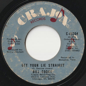 Bill Coday - Get Your Lie Straight / You're Gonna Want Me (7 inch Record / Used)