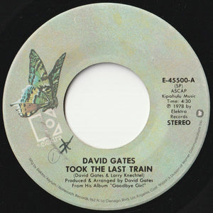 David Gates - Took The Last Train / Ann (7 inch Record / Used)