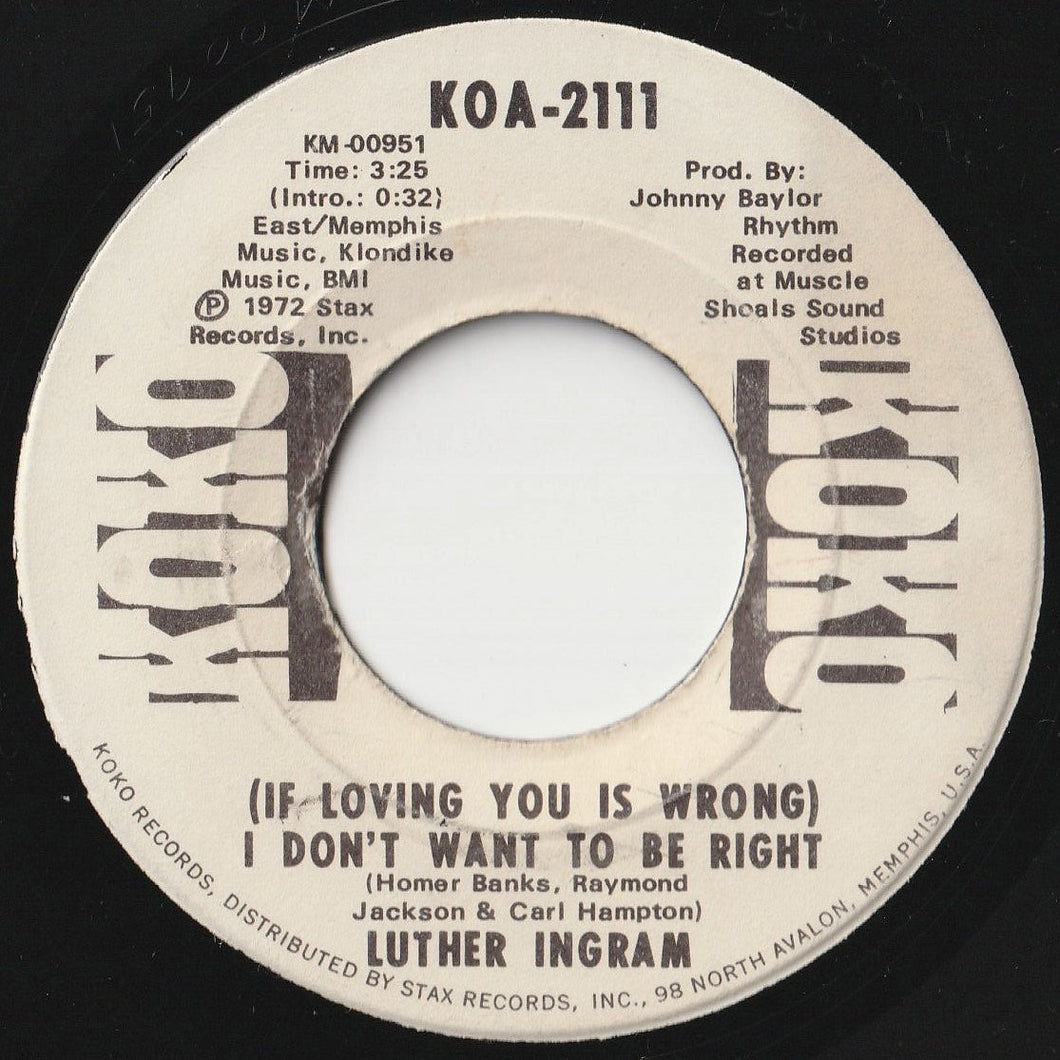 Luther Ingram - (If Loving You Is Wrong) I Don't Want To Be Right / Puttin' Game Down (7 inch Record / Used)