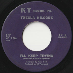 Theola Kilgore - He's Coming Back To Me / I'll Keep Trying (7 inch Record / Used)