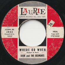 Load image into Gallery viewer, Dion &amp; The Belmonts - Where Or When / That&#39;s My Desire (7 inch Record / Used)
