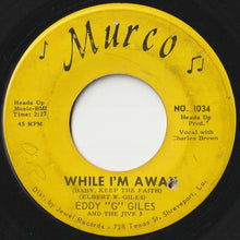 Load image into Gallery viewer, Eddy &quot;G&quot; Giles, Jive 5 - While I&#39;m Away / Eddy&#39;s Go-Go Train (7 inch Record / Used)
