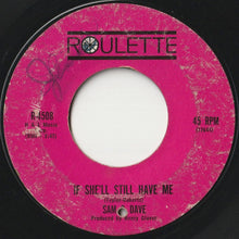 画像をギャラリービューアに読み込む, Sam &amp; Dave - If She&#39;ll Still Have Me / Listening For My Name (7 inch Record / Used)
