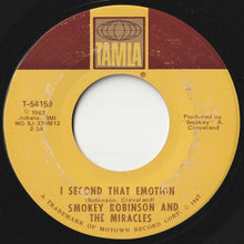 Load image into Gallery viewer, Smokey Robinson And The Miracles - I Second That Emotion / You Must Be Love (7 inch Record / Used)
