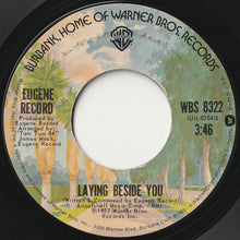 Load image into Gallery viewer, Eugene Record - Laying Beside You / Love Don&#39;t Live By Sex Alone (7 inch Record / Used)
