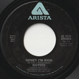 Raydio - Honey I'm Rich / Betcha You Can't Love Me Just Once (7 inch Record / Used)