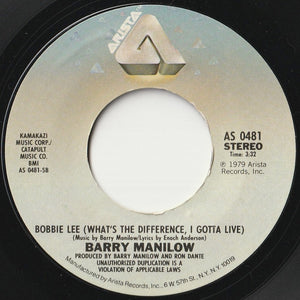 Barry Manilow - When I Wanted You / Bobbie Lee (What's The Difference, I Gotta Live) (7 inch Record / Used)