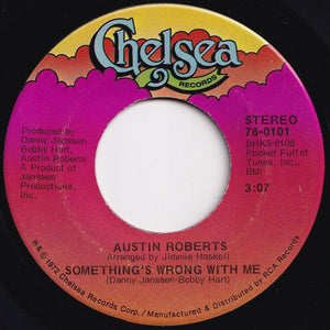 Austin Roberts - Something's Wrong With Me / My Song (7 inch Record / Used)