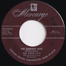 Load image into Gallery viewer, Crew Cuts - The Barking Dog / All I Wanna Do (7 inch Record / Used)
