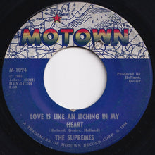 画像をギャラリービューアに読み込む, Supremes - Love Is Like An Itching In My Heart / He&#39;s All I Got (7 inch Record / Used)
