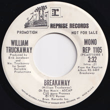 画像をギャラリービューアに読み込む, William Truckaway - Breakaway (Mono) / (Stereo) (7 inch Record / Used)
