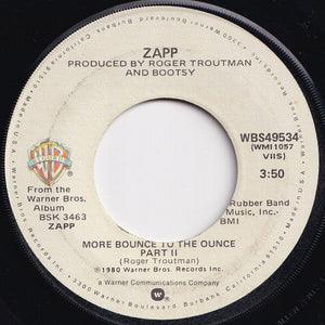 Zapp - More Bounce To The Ounce (Part 1) / (Part 2) (7 inch Record / Used)