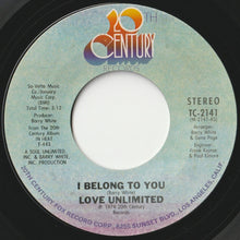 Load image into Gallery viewer, Love Unlimited  - I Belong To You / And Only You (7 inch Record / Used)
