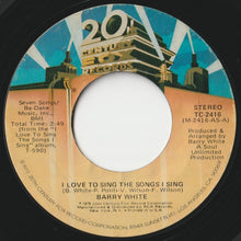 Load image into Gallery viewer, Barry White - I Love To Sing The Songs I Sing / Oh Me, Oh My (I&#39;m Such A Lucky Guy) (7 inch Record / Used)
