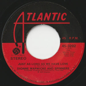 Dionne Warwicke, Spinners - Then Came You / Just As Long As We Have Love (7 inch Record / Used)