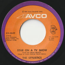 Load image into Gallery viewer, Stylistics  - Hey Girl, Come And Get It / Star On A TV Show (7 inch Record / Used)
