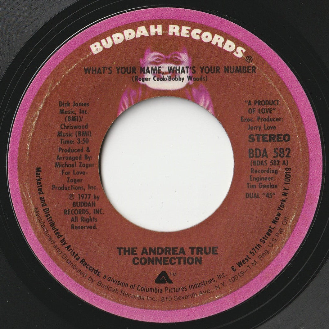 Andrea True Connection - What's Your Name, What's Your Number / Fill Me Up (Heart To Heart) (7 inch Record / Used)