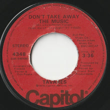 Load image into Gallery viewer, Tavares - Don&#39;t Take Away The Music / Guiding Star (7 inch Record / Used)
