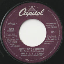 Load image into Gallery viewer, B.B. &amp; Q. Band - On The Beat / Don&#39;t Say Goodbye (7 inch Record / Used)
