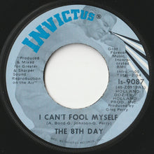 Load image into Gallery viewer, 8th Day - She&#39;s Not Just Another Woman / I Can&#39;t Fool Myself (7 inch Record / Used)
