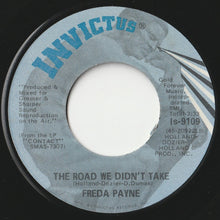 Load image into Gallery viewer, Freda Payne - The Road We Didn&#39;t Take / I&#39;m Not Getting Any Better (7 inch Record / Used)
