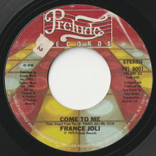 Load image into Gallery viewer, France Joli - Come To Me / Let Go (7 inch Record / Used)
