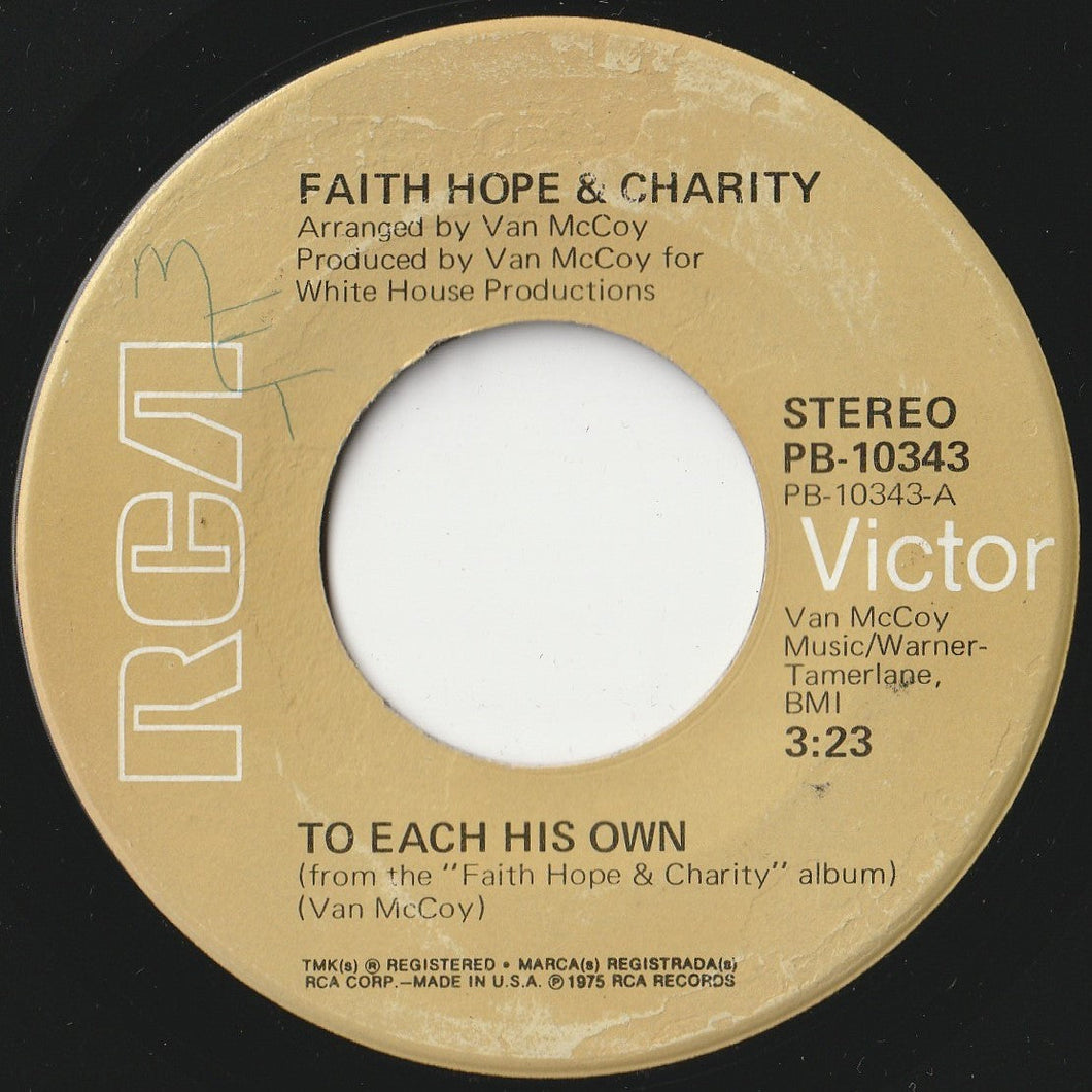 Faith Hope & Charity - To Each His Own / Find A Way (7 inch Record / Used)